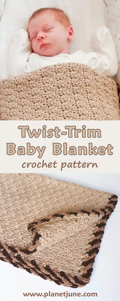 Twist-Trim Baby Blanket crochet pattern – PlanetJune by June Gilbank: Blog