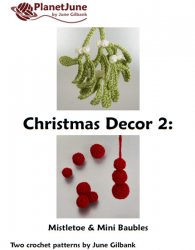 (image for) Christmas Decor Set 2: Mistletoe & Mini Baubles crochet patterns